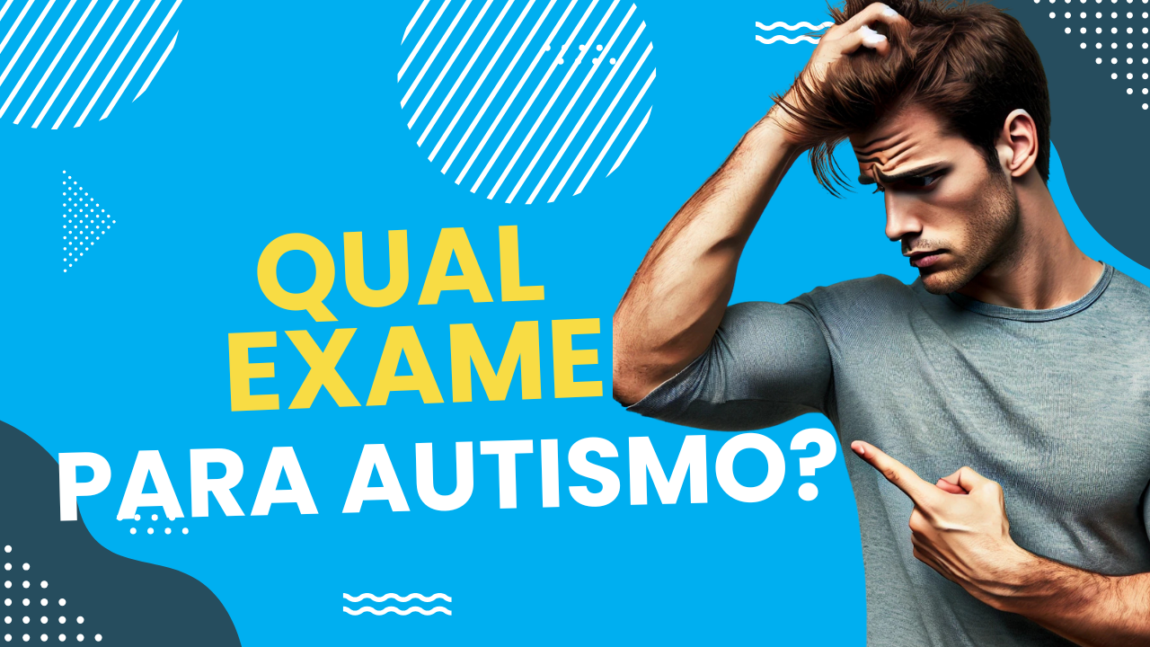Qual exame detecta autismo em adultos?