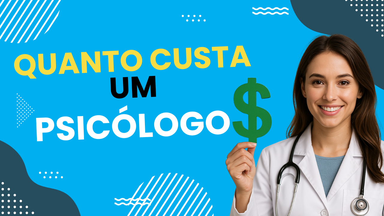 Valor do Psicólogo - Quanto custa por mês? | #Psicoterapia