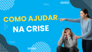 Artigo sobre como ajudar alguém na crise de ansiedade