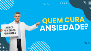 Capa do artigo - Qual médico trata ansiedade