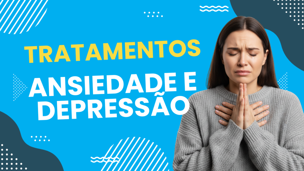 Capa do artigo - Tratamentos ansiedade e depressão