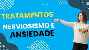 Capa do artigo para tratamento ansiedade e nervosismo