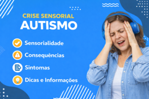 Crise sensorial autismo em foco