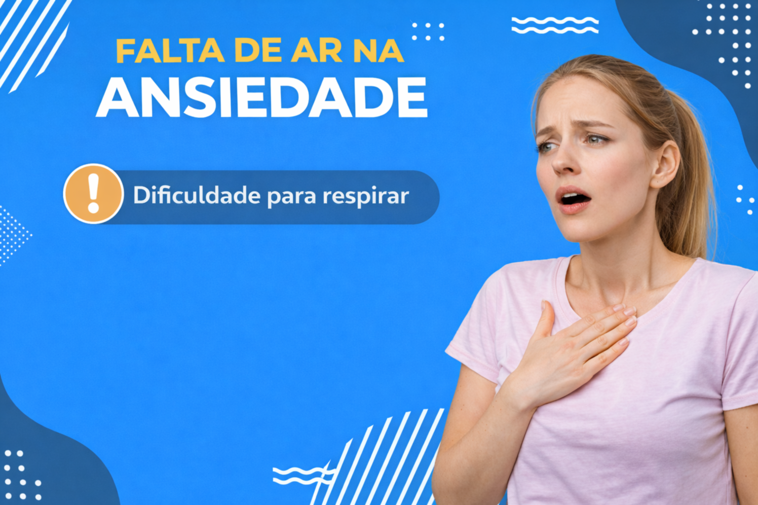 Ansiedade e falta de ar | causas e alívio