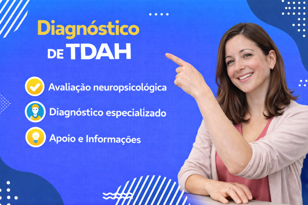 Diagnóstico de TDAH_ Avaliação e Apoio