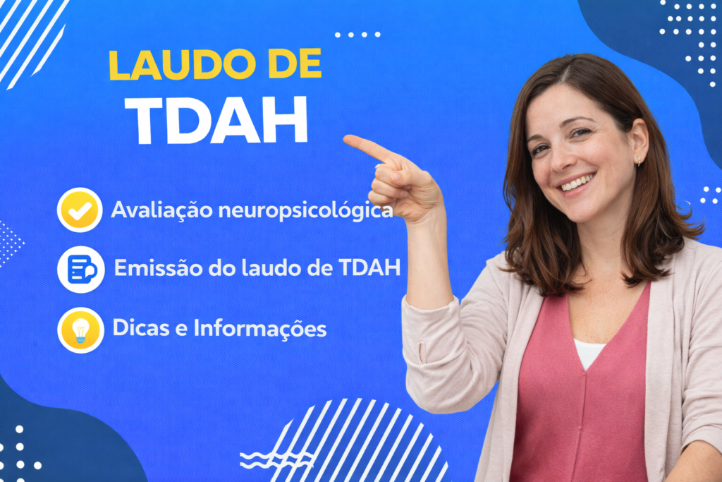 Laudo de TDAH e informações importantes