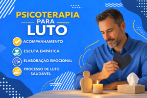 Psicoterapia para luto e acolhimento emocional