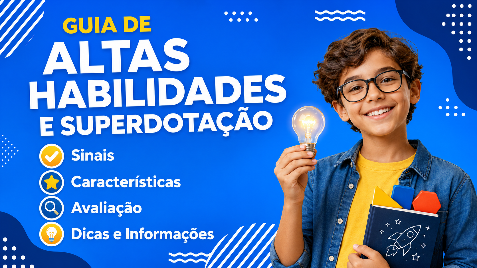 Altas habilidades/superdotação: Guia completo